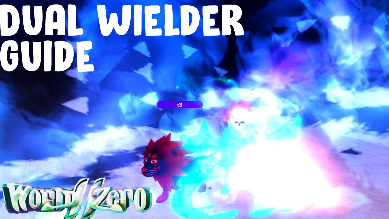 How to play Dual Wielder like a Pro in World Zero
