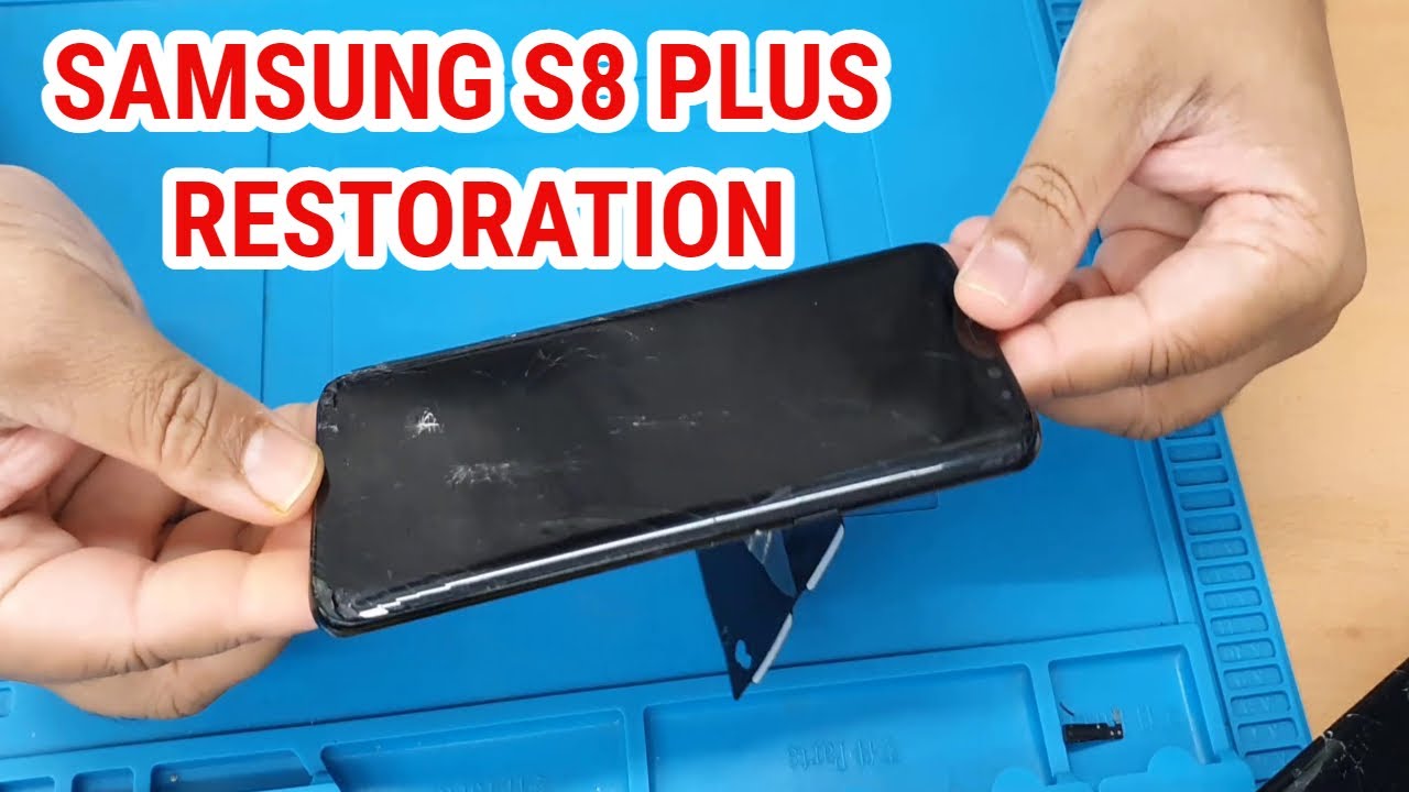 Samsung Galaxy S8 Plus Full Restoration| Easy Way