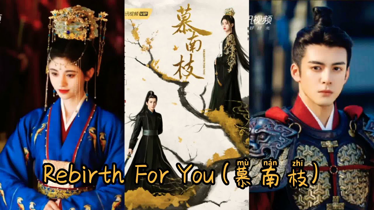 Rebirth For You (慕南枝) ||  Upcoming Chinese Drama  - Synopsis || Ju Jing Yi, and Joseph Zeng | BTS