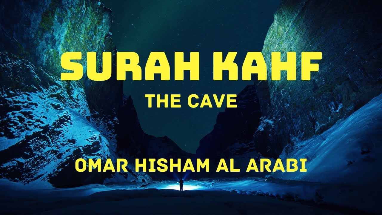 Surah Al Kahf | Omar Hisham Al Arabi | Calming Quran Recitation