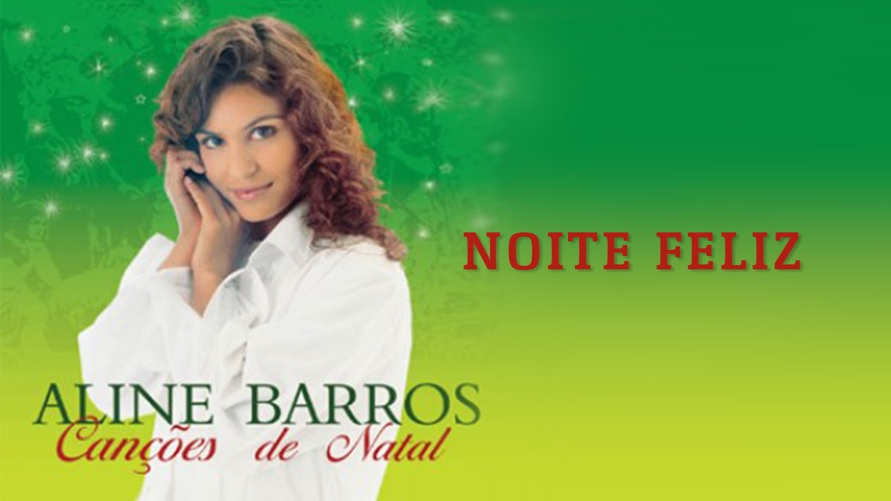 Noite Feliz  | CD Canções de Natal | Aline Barros