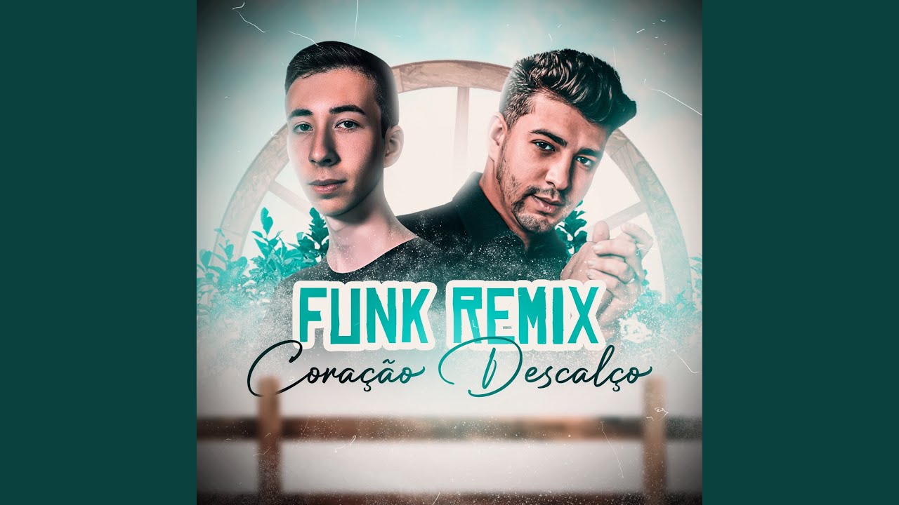Coração Descalço (Funk Remix)