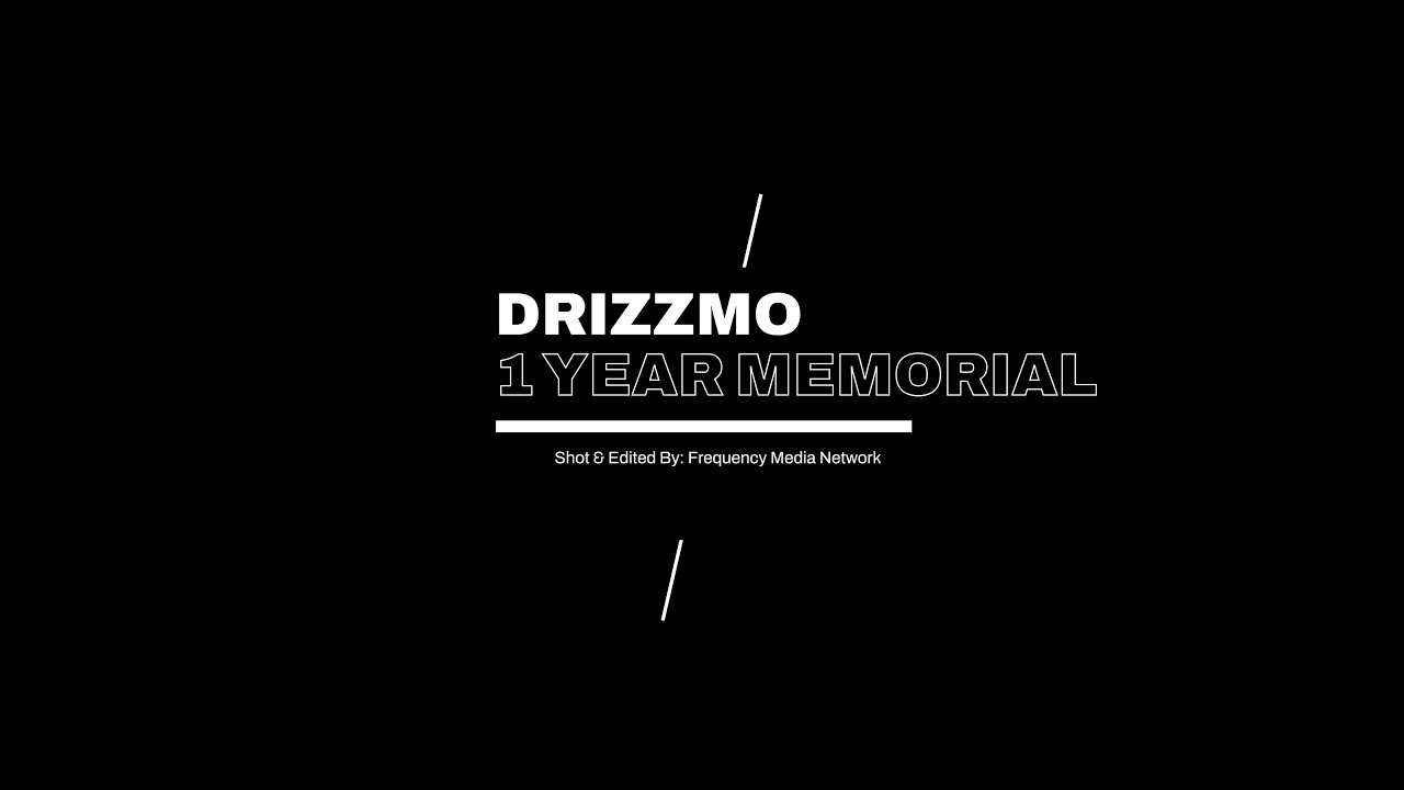 Drizzmo 1Year Memorial