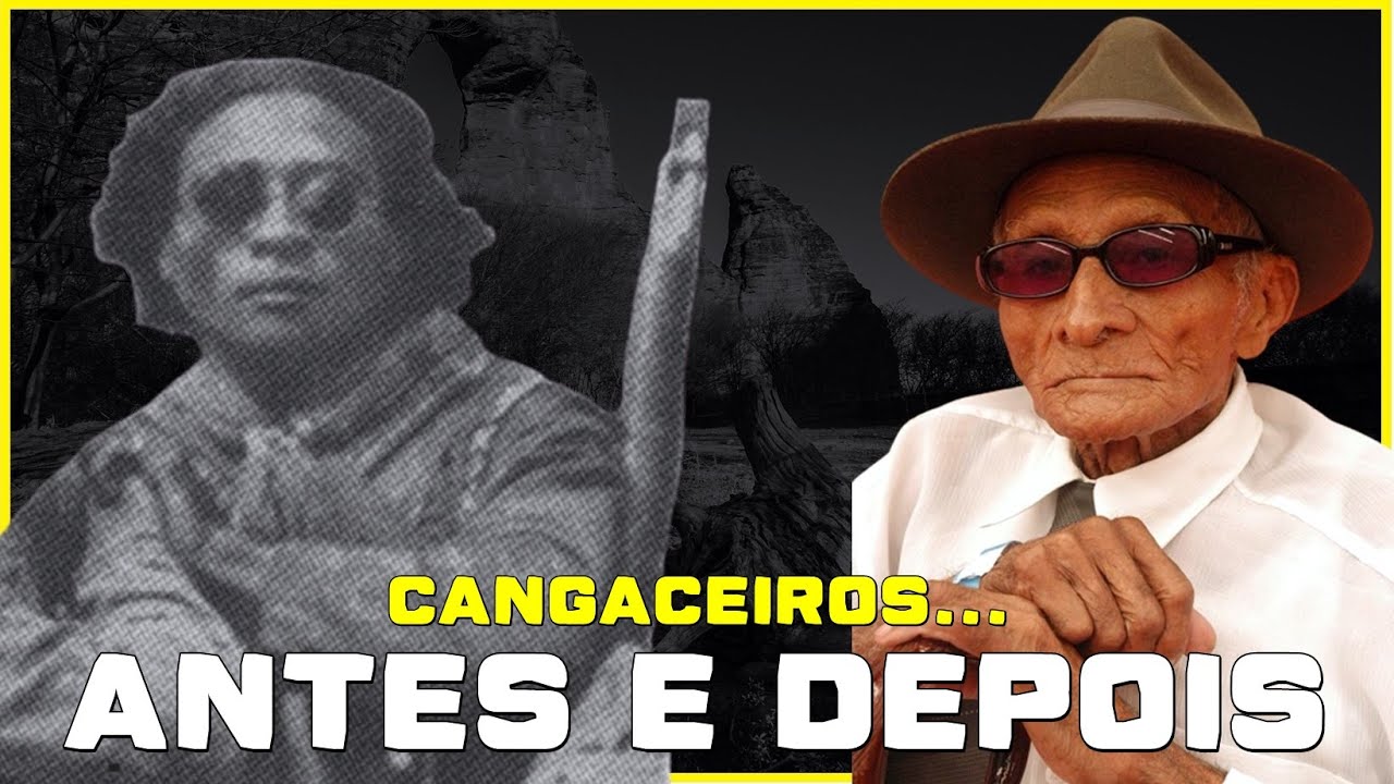 Cangaceiros: Antes e depois.