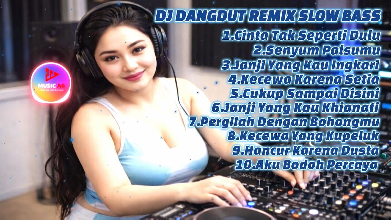 dj dangdut remix slow bass