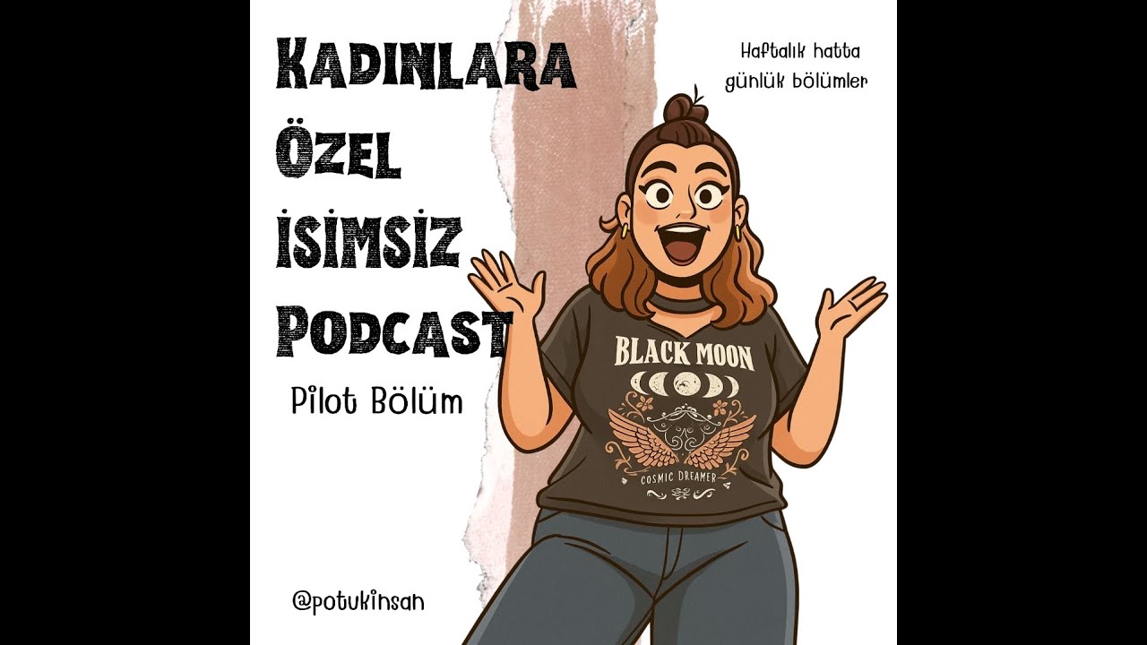 Kadınlara Özel İsimsiz Podcast