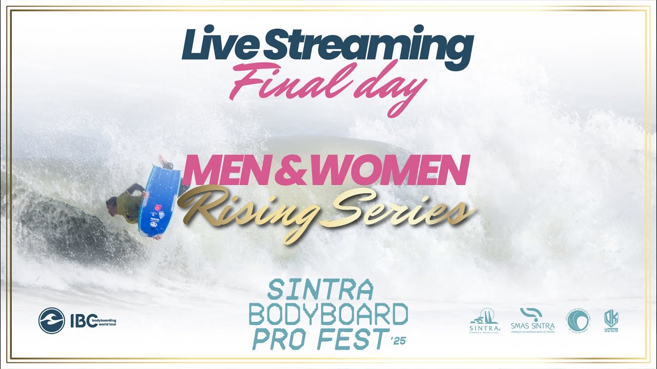 🛑LIVE | Finals Day &ndash; Sintra Bodyboard Pro Fest 2025 | IBC Rising Series