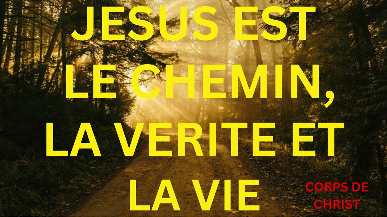 JESUS EST LE CHEMIN, LA VERITE ET LA VIE PAR PASTEUR JOSUE