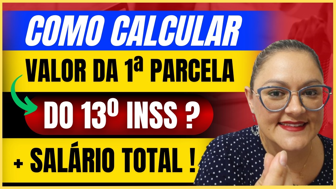 🔴 COMO CALCULAR O VALOR DA PRIMEIRA PARCELA DO 13º INSS + SALÁRIO TOTAL DO MÊS !
