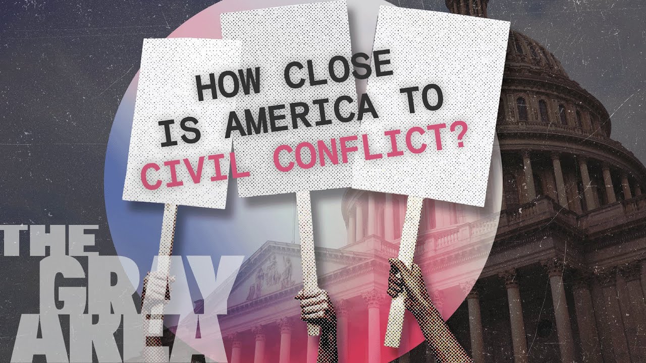 How close is America to civil conflict?  | The Gray Area