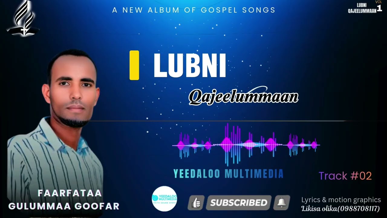 Lubni Qajeelummaa || Guluma Gofar || New Gospel Music Song || 2018/2026