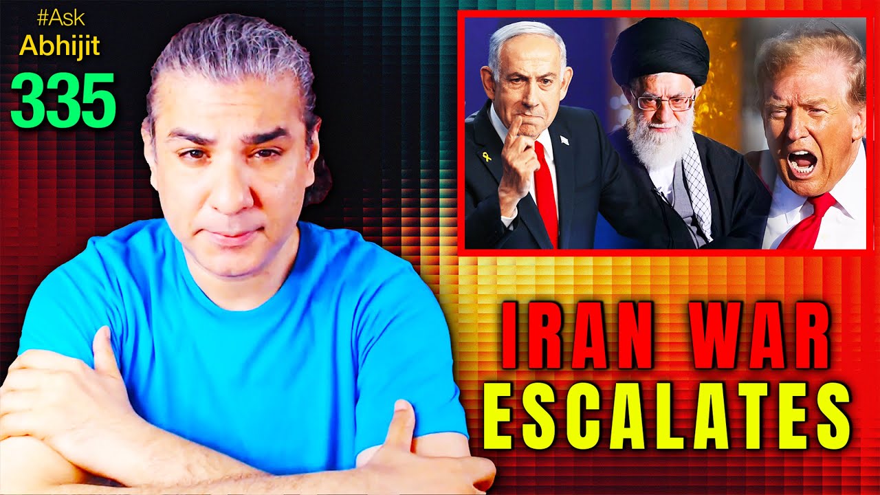 #AskAbhijit 335: Iran War Escalates, India Picks Side