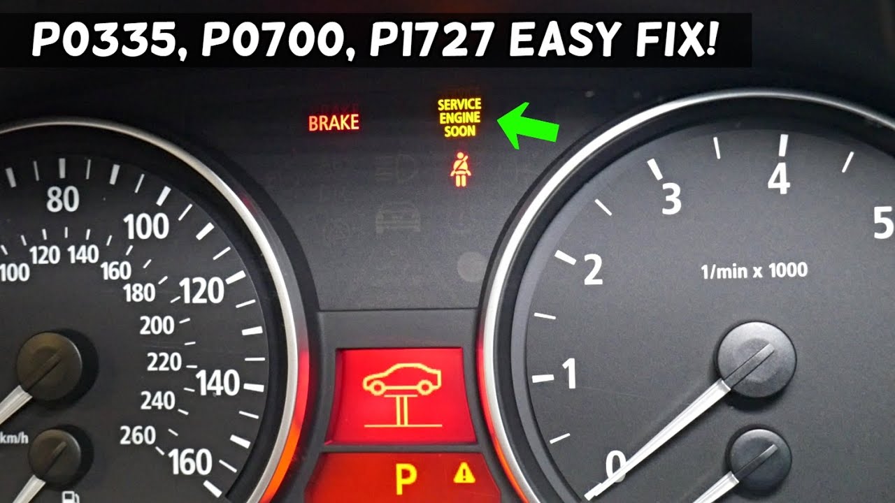 BMW ENGINE LIGHT, TRANSMISSION LIGHT CODE P1727 P0700 P0335 BMW E90 E91 E92 E93