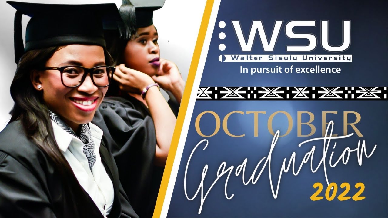 Walter Sisulu University - October Graduation - Afternoon Session