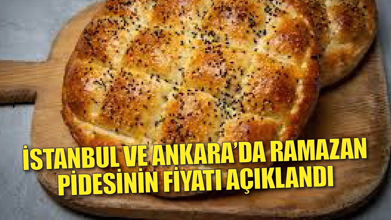 Büyükşehirlerde ramazan pidesinin fiyatı belli oldu!