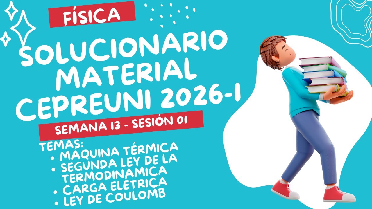 Material de estudio CEPREUNI 2026-1 (S1301)  - Máquina Térmica, Carga eléctrica