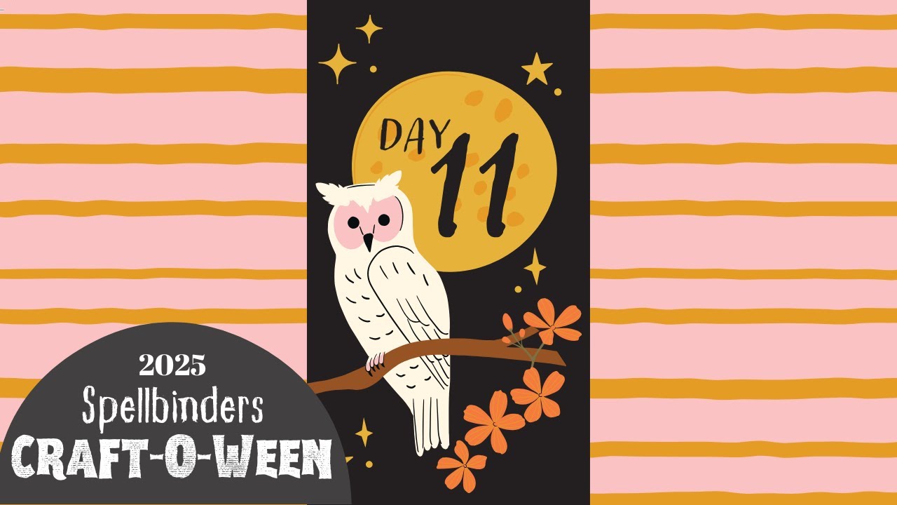 Day 11 Spellbinders 2024 13 Days of Craft-O-Ween / Frame Die to Shaker