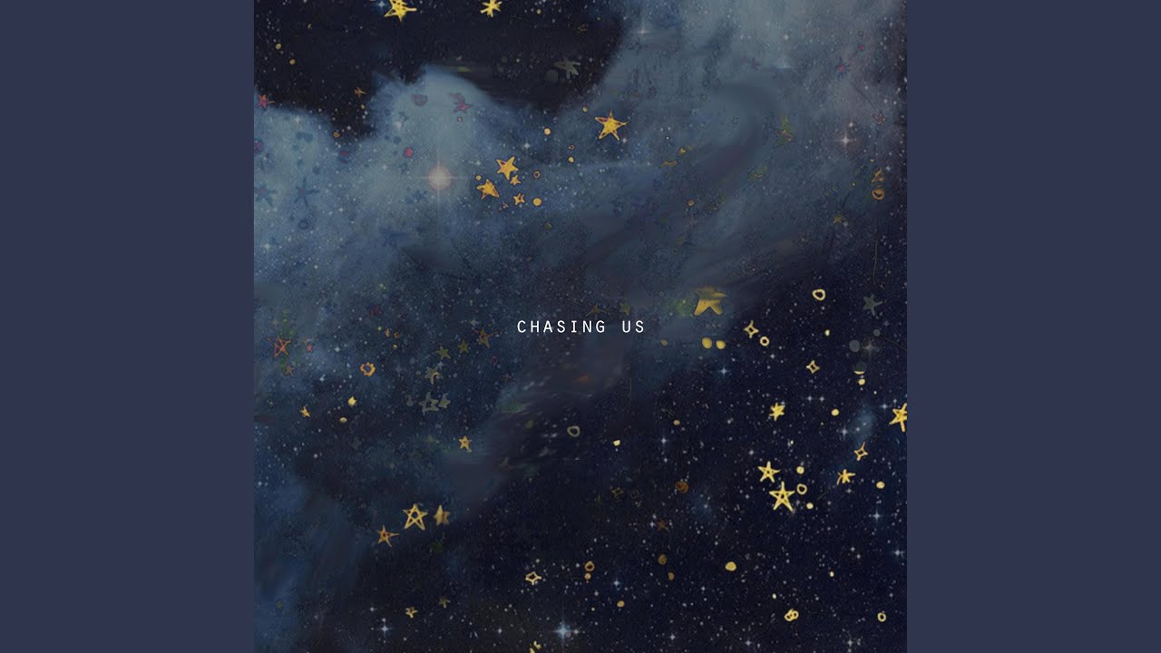 chasing us