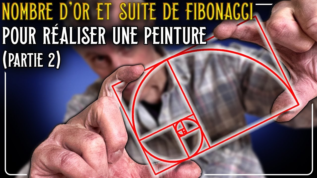 UTILISEZ LE NOMBRE D'OR ET LA SUITE DE FIBONACCI POUR RÉALISER UNE PEINTURE (PARTIE 2)
