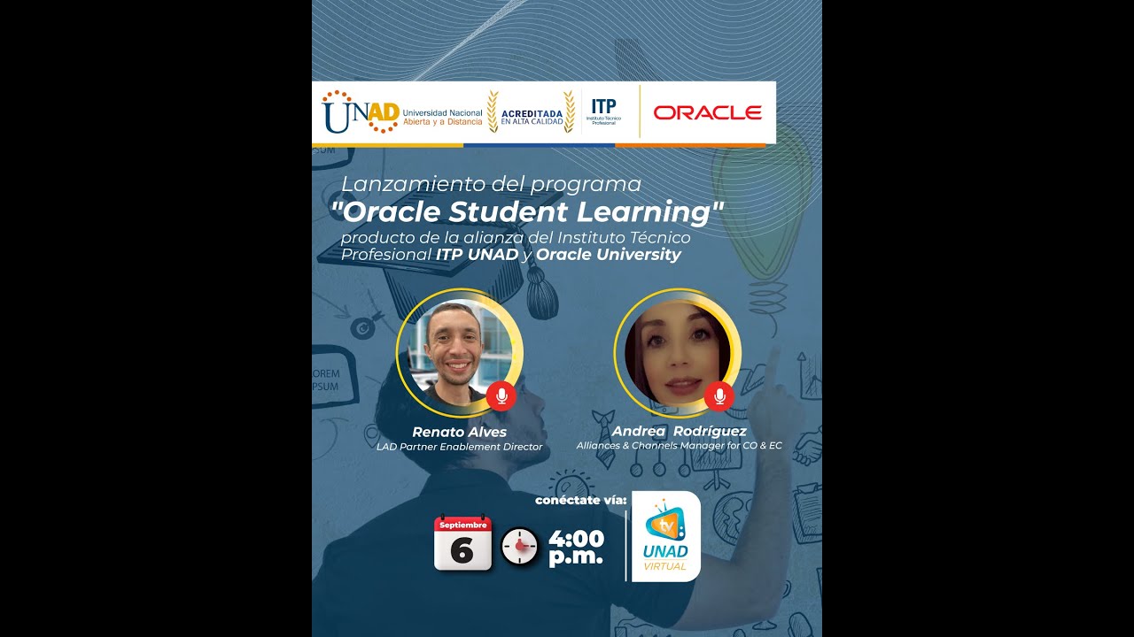 Lanzamiento de la Alianza ITP UNAD y Oracle Student Learning