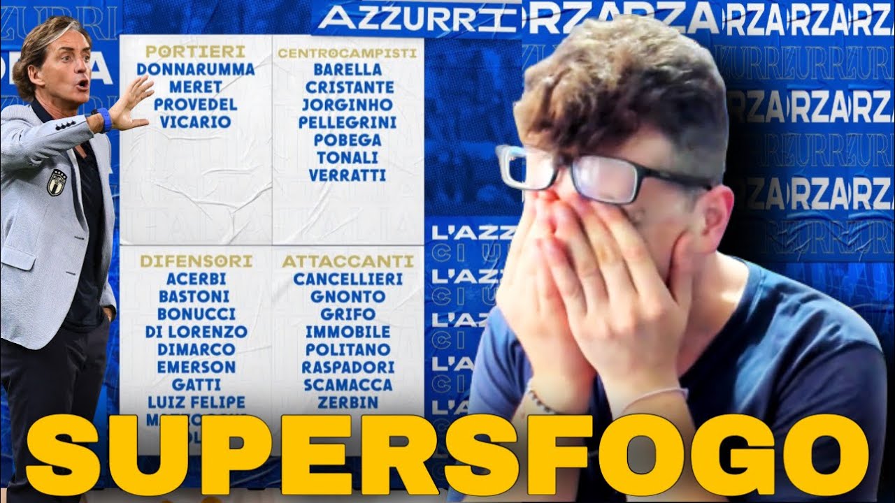 🤬 [SUPERSFOGO] MA DOVE VOGLIAMO ANDARE? LA MIA REAZIONE AI CONVOCATI DI MANCINI‼️