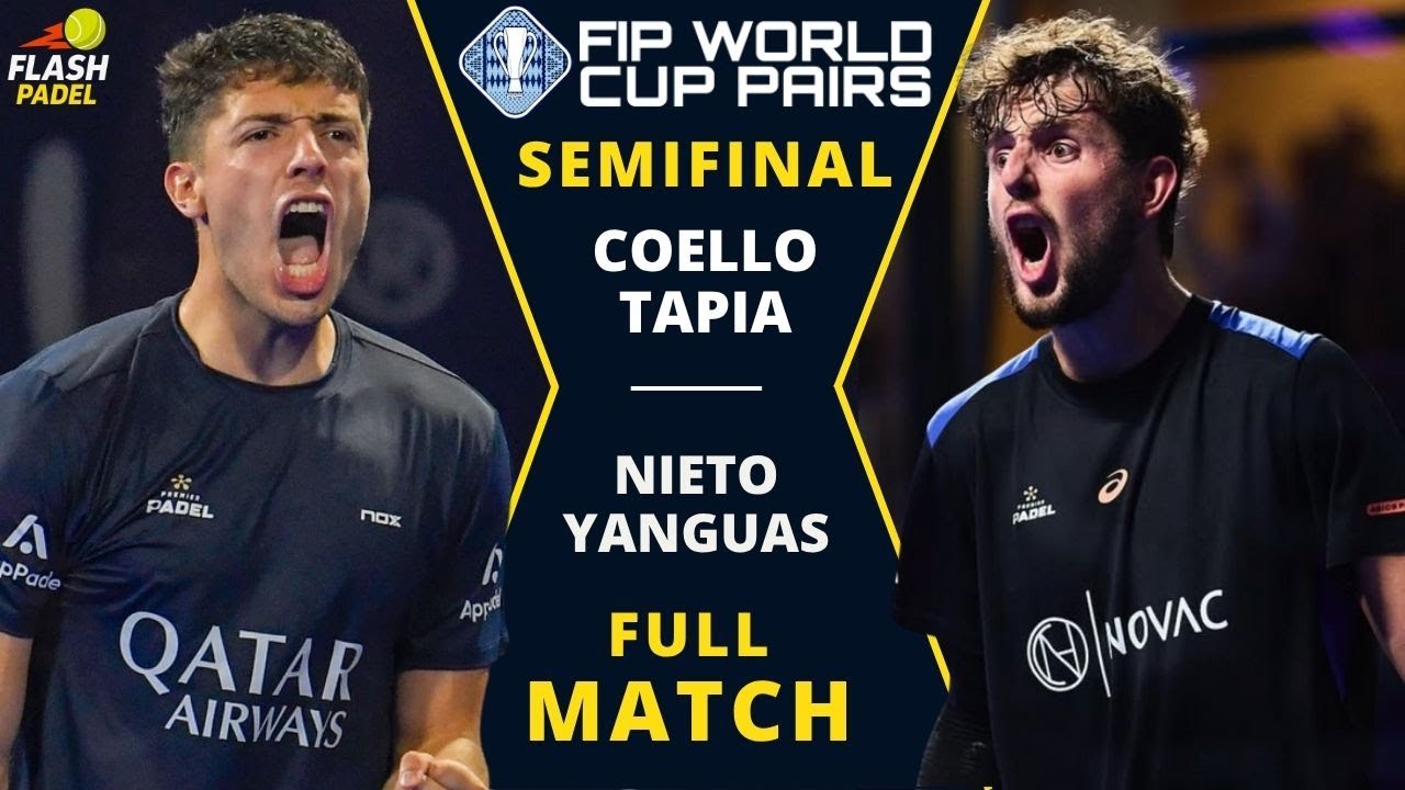 Semifinal FIP World Cup Pairs Kuwait 2025 | Coello/Tapia vs Nieto/Yanguas | Full Match