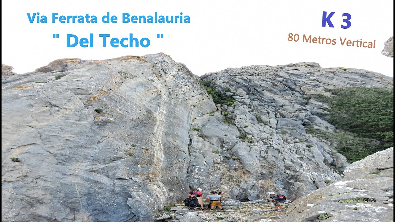 Ferrata Benalauria  Del Techo