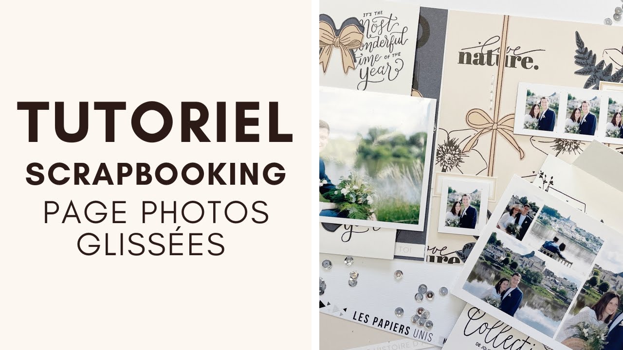 [ TUTORIEL SCRAPBOOKING ] -Réalisation d'une page avec 2 photos glissées par Juliette Scraplife