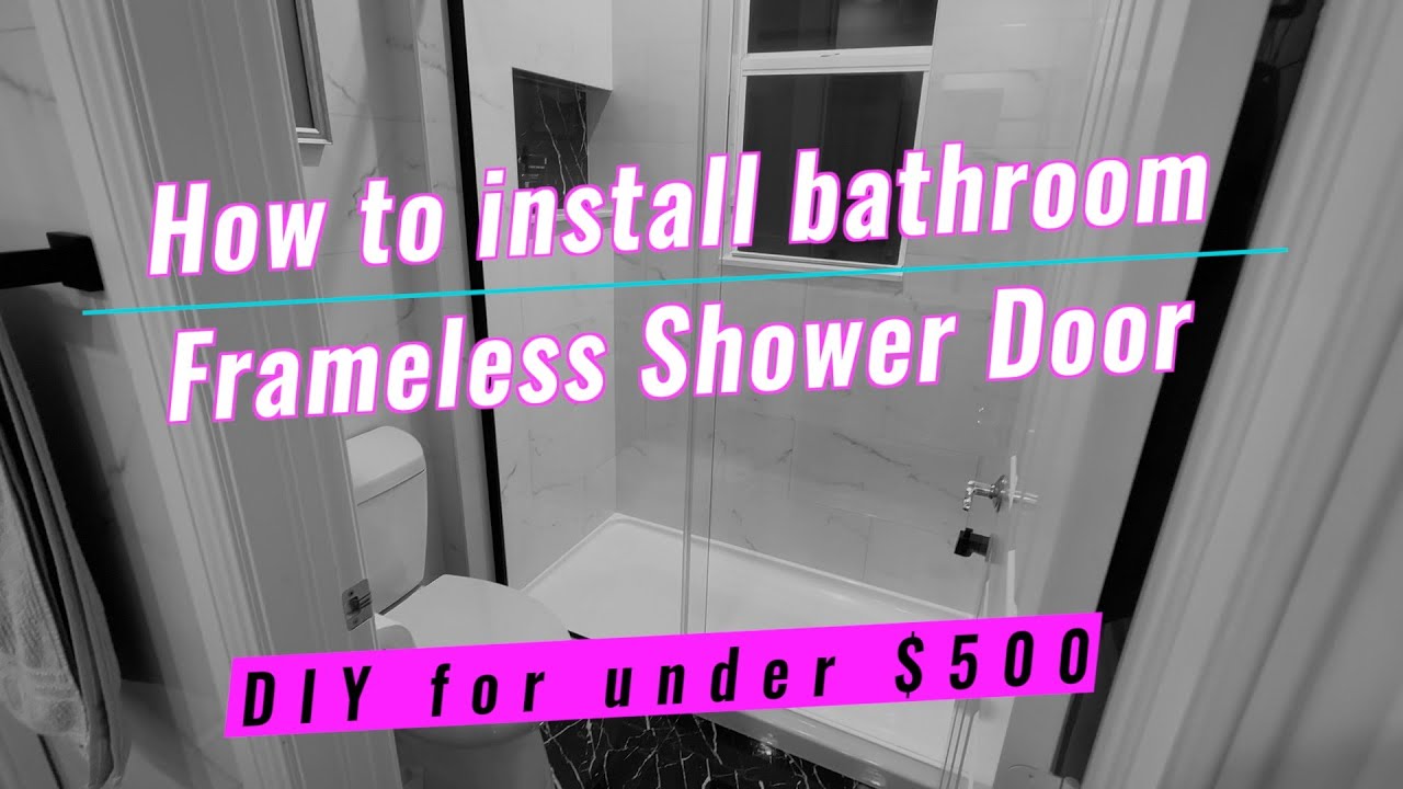 Frameless Shower Door Full Installation - Allen+Roth - DIY Under $500