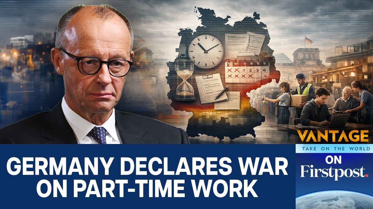 Germany Debates Scrapping Right to Part-Time Work | Vantage on Firstpost | N18G