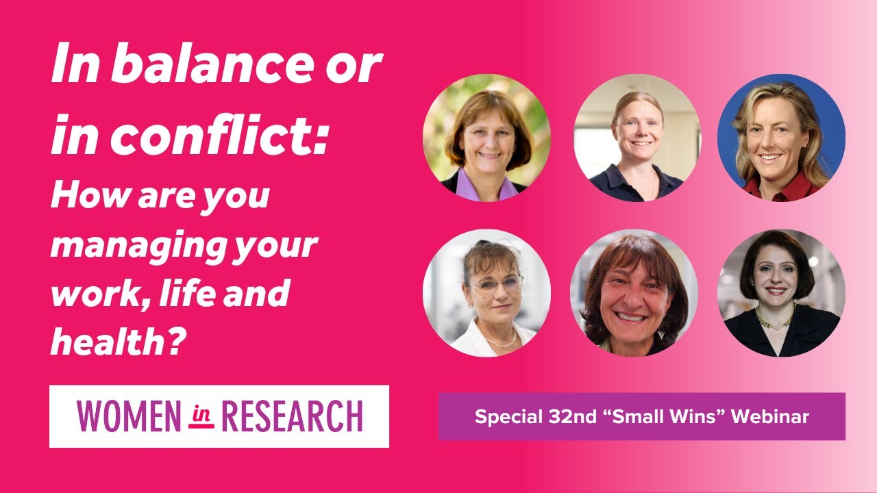 In balance or in conflict: Managing your work, life and health - 'Small Wins' Webinar Series