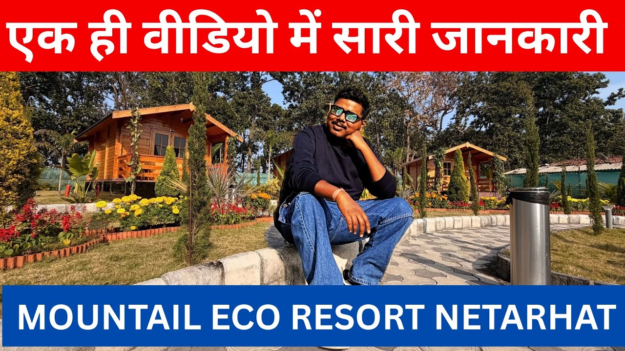 Лучший курорт в Нетархате | Mountail Eco Resort Netarhat