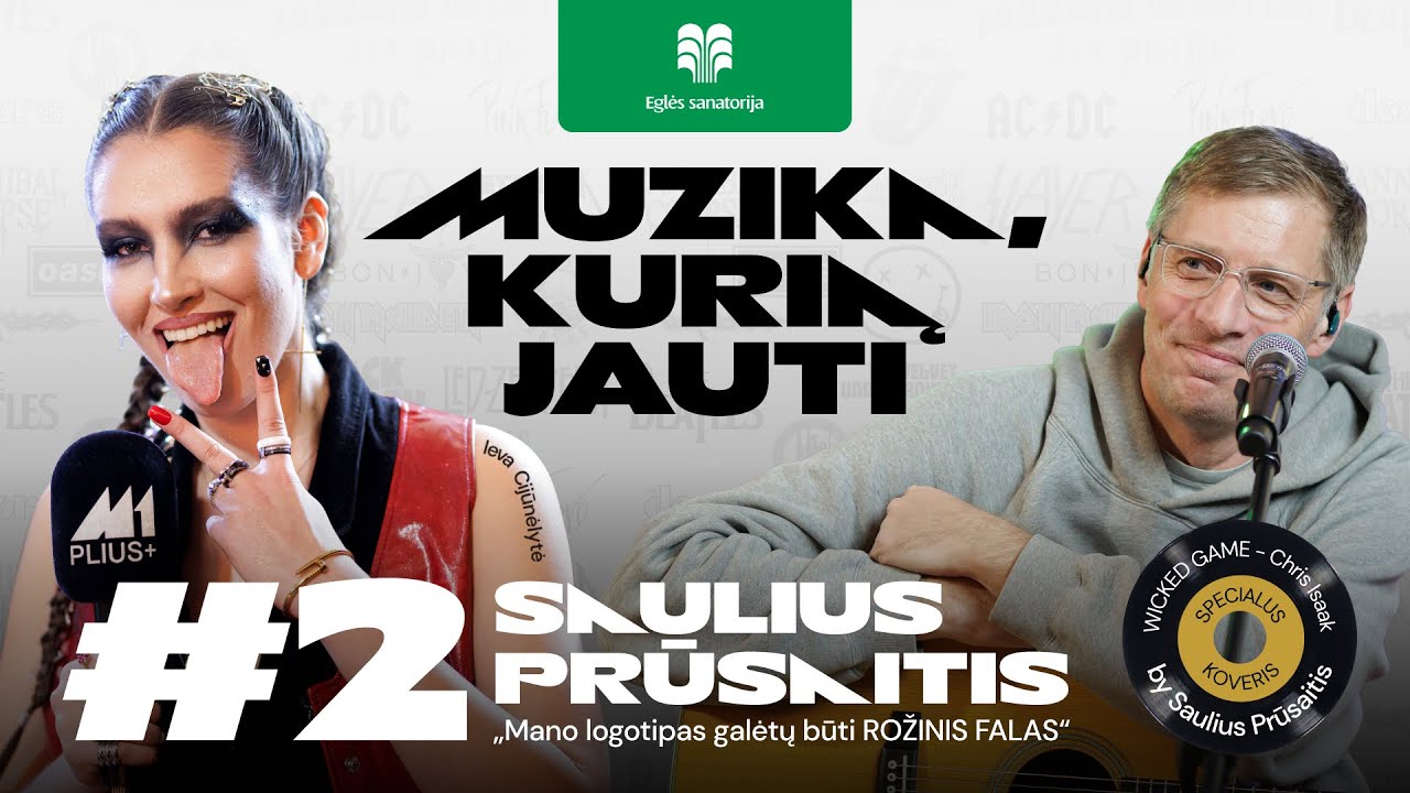 Muzika, kurią jauti | #2 Saulius Prūsaitis – „Mano logotipas galėtų būti rožinis FALAS“