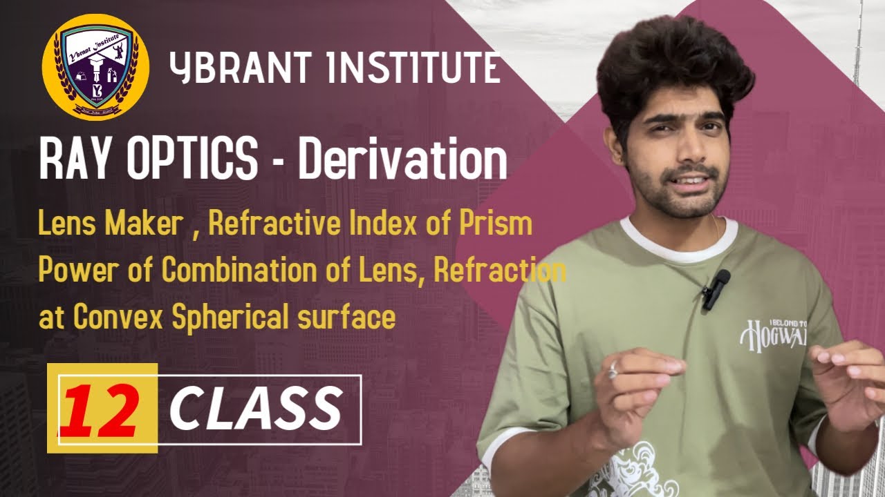 Ybrant Institute | Class 12 Physics - Ray Optics