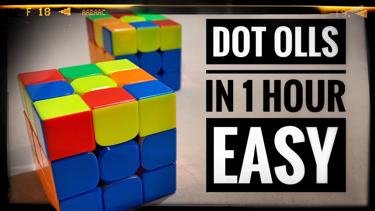 Learn Dot OLLs in 1 Hour - Dot Cases Made Easy