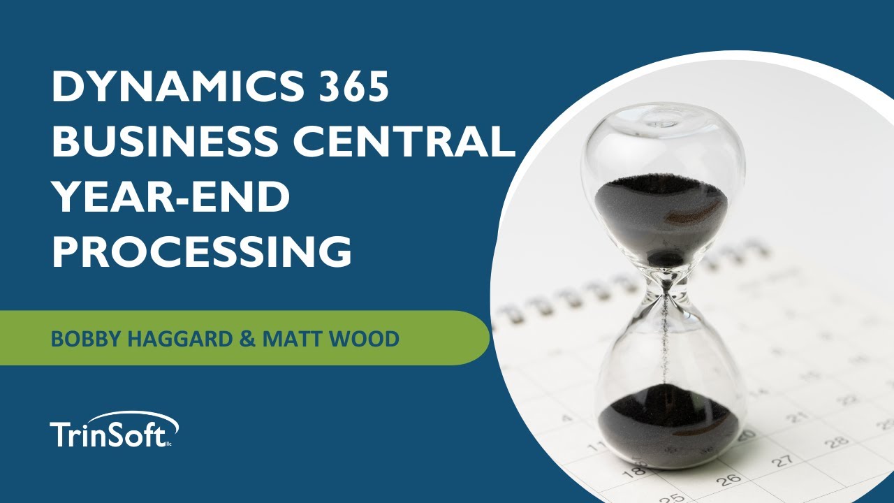 Dynamics 365 Business Central Year-End Processing 2024