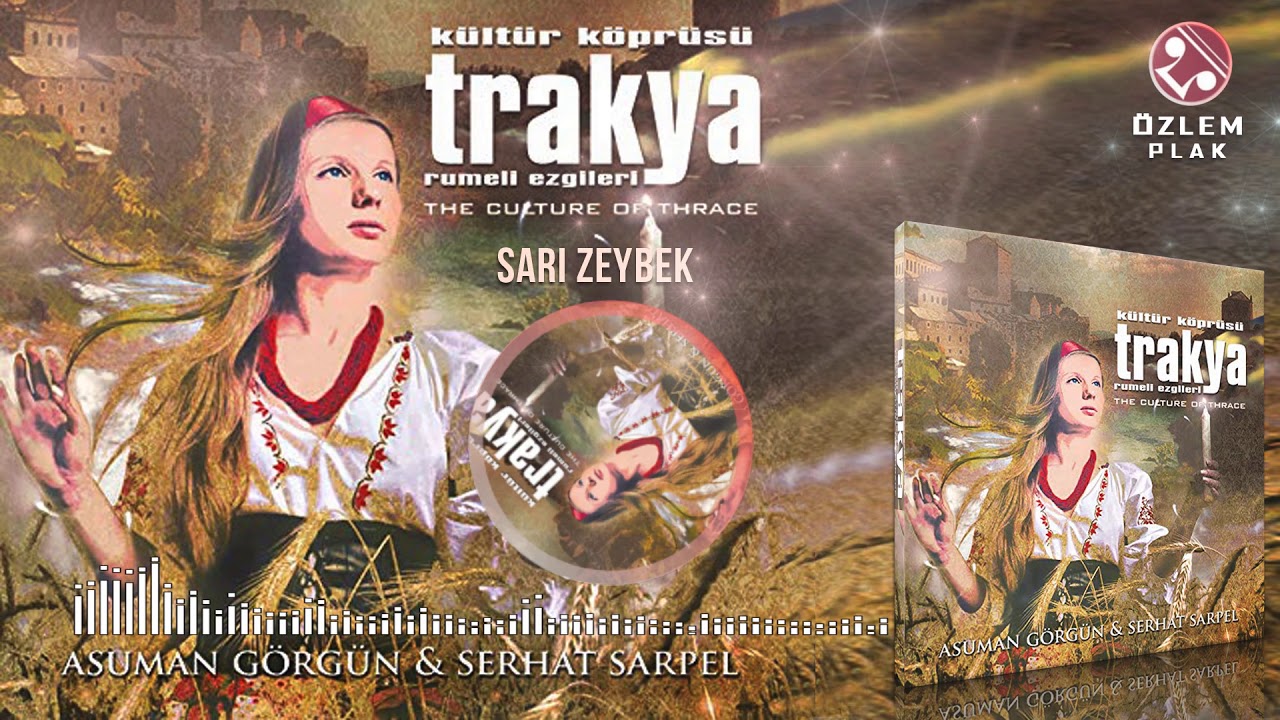 Kültür Köprüsü Trakya  - Sarı Zeybek - Asuman Görgün & Serhat Sarpel