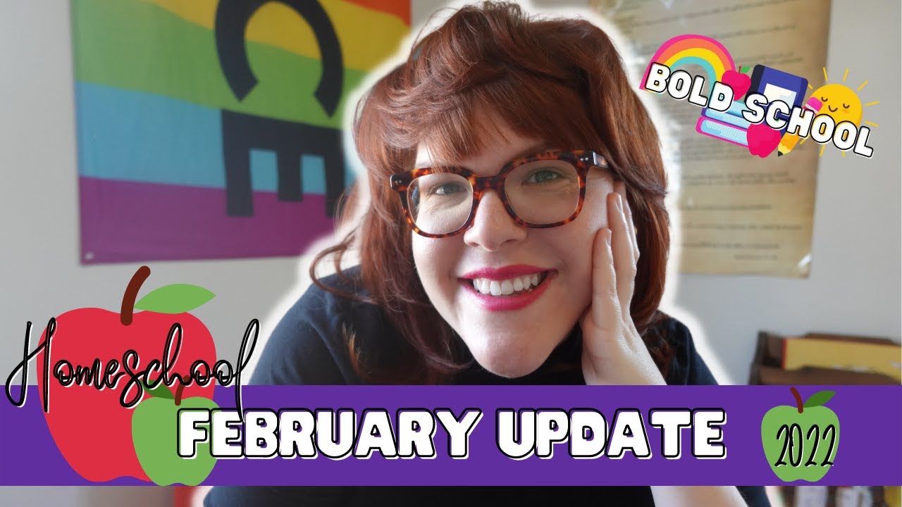 FEBRUARY HOMESCHOOL UPDATE | SECULAR HOMESCHOOL | 2022
