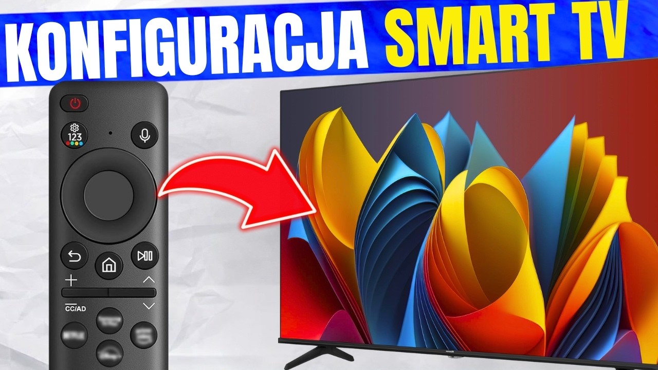 Jak Skonfigurować Smart TV Po Raz Pierwszy (2026) | Kompletny Poradnik Krok po Kroku od Zera