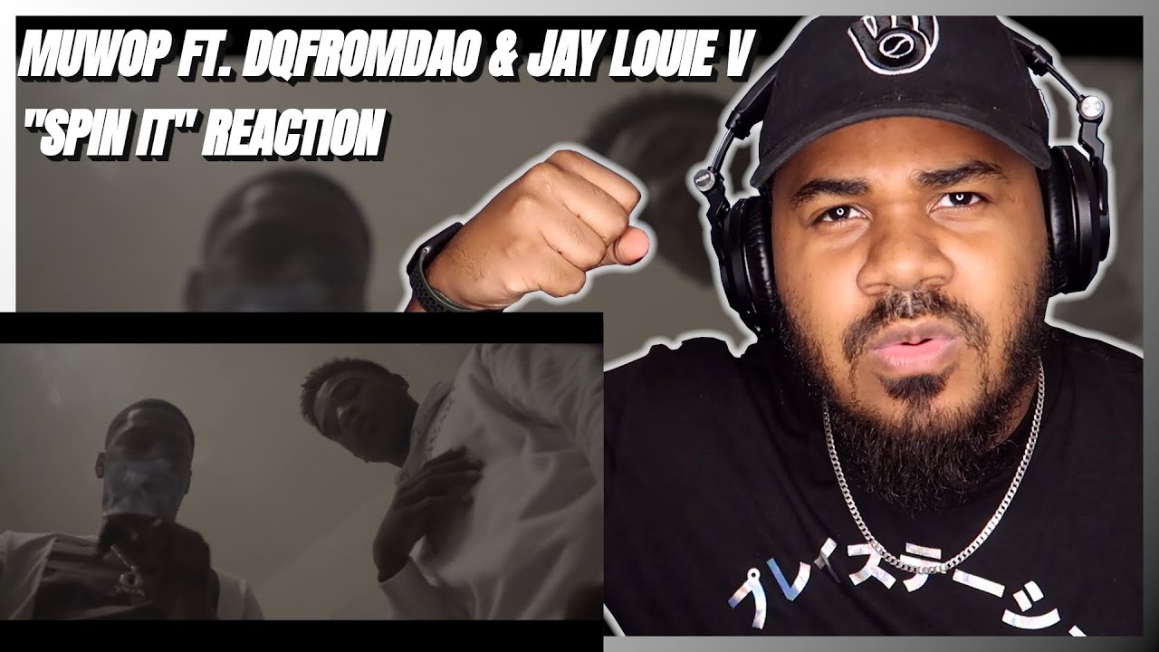 Muwop Ft Dqfrmdao ft. Jay Louie V - Spin it (Official Music Video) REACTION