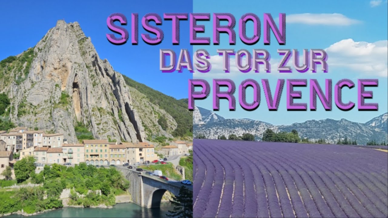 SISTERON DAS TOR ZUR PROVENCE auf der Route Napoléon in Richtung Côte d'Azur