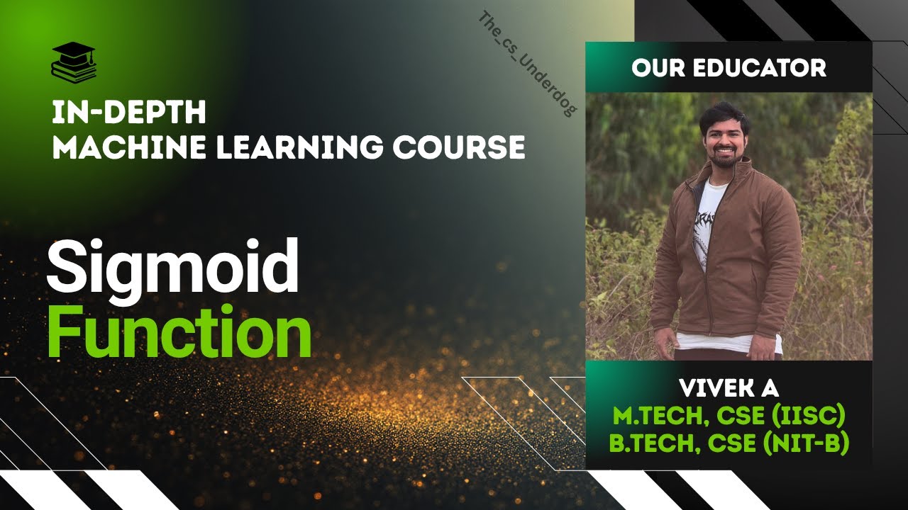 Sigmoid Function | Machine Learning Lecture 97 | The cs Underdog 