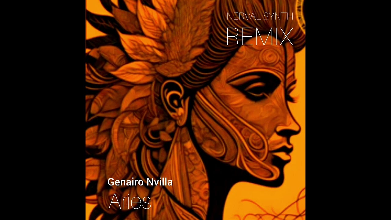 Genairo Nvilla - Aries (Nerval Synth Remix)