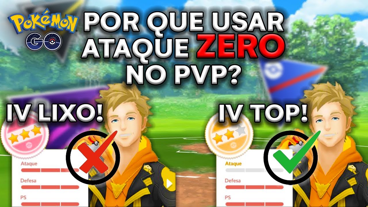 QUAL MELHOR IV PRA USAR NO PVP? POR QUE USAR ATAQUE BAIXO?