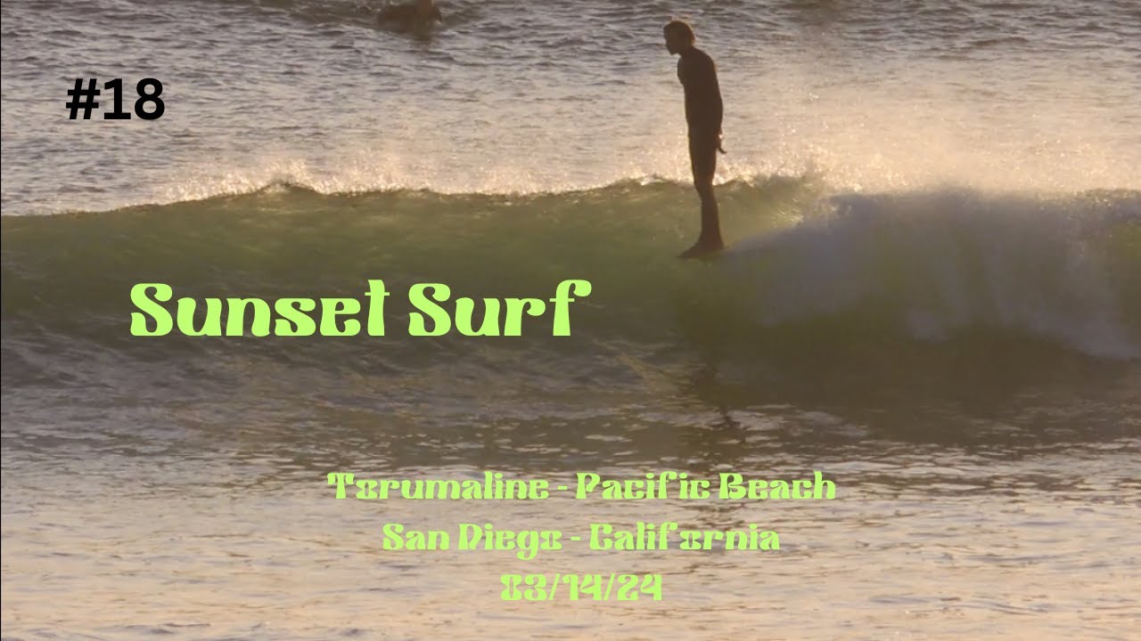 Sunset Surf at Tourmaline - Pacific beach  [ Long Life # 18 ]