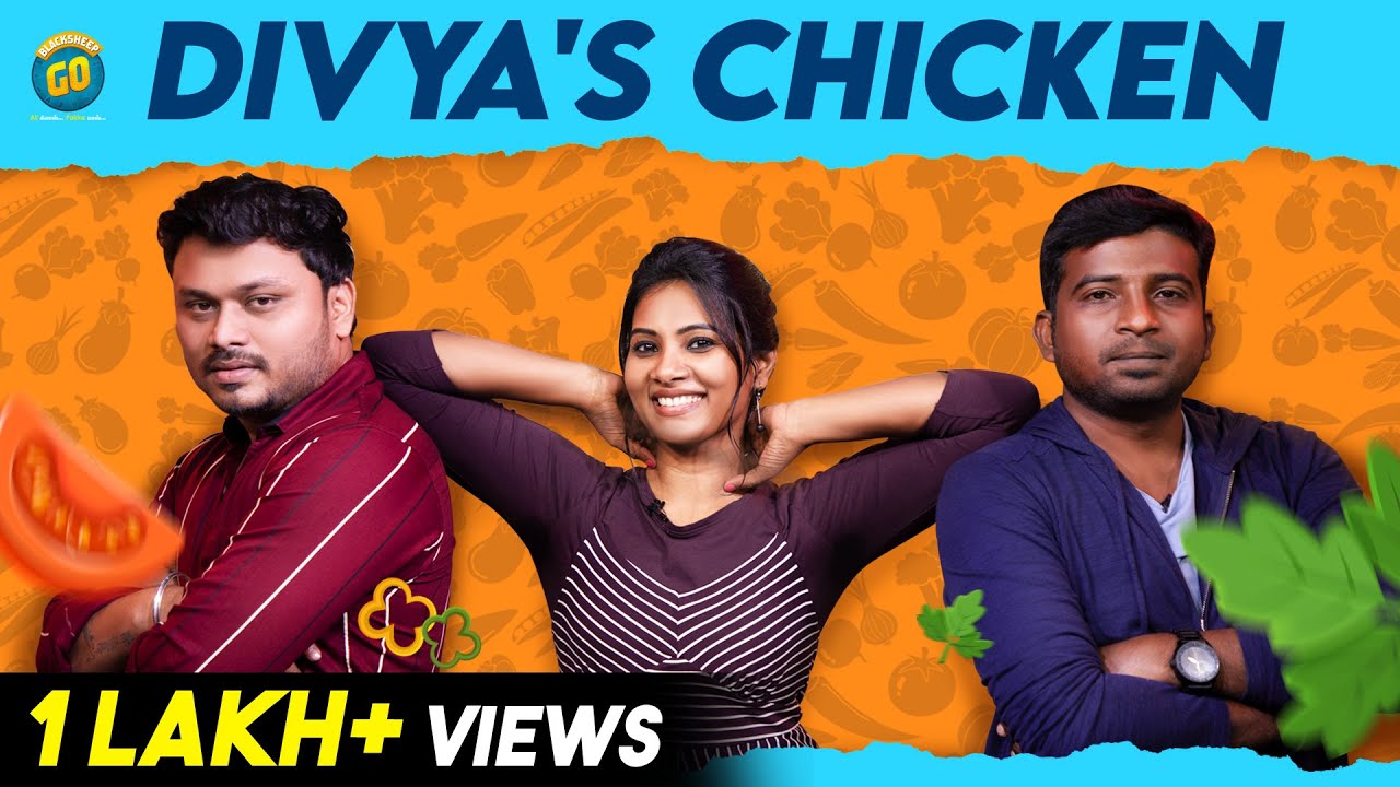 Divya's Chicken | Cook Panrom #8 | Blacksheep Go