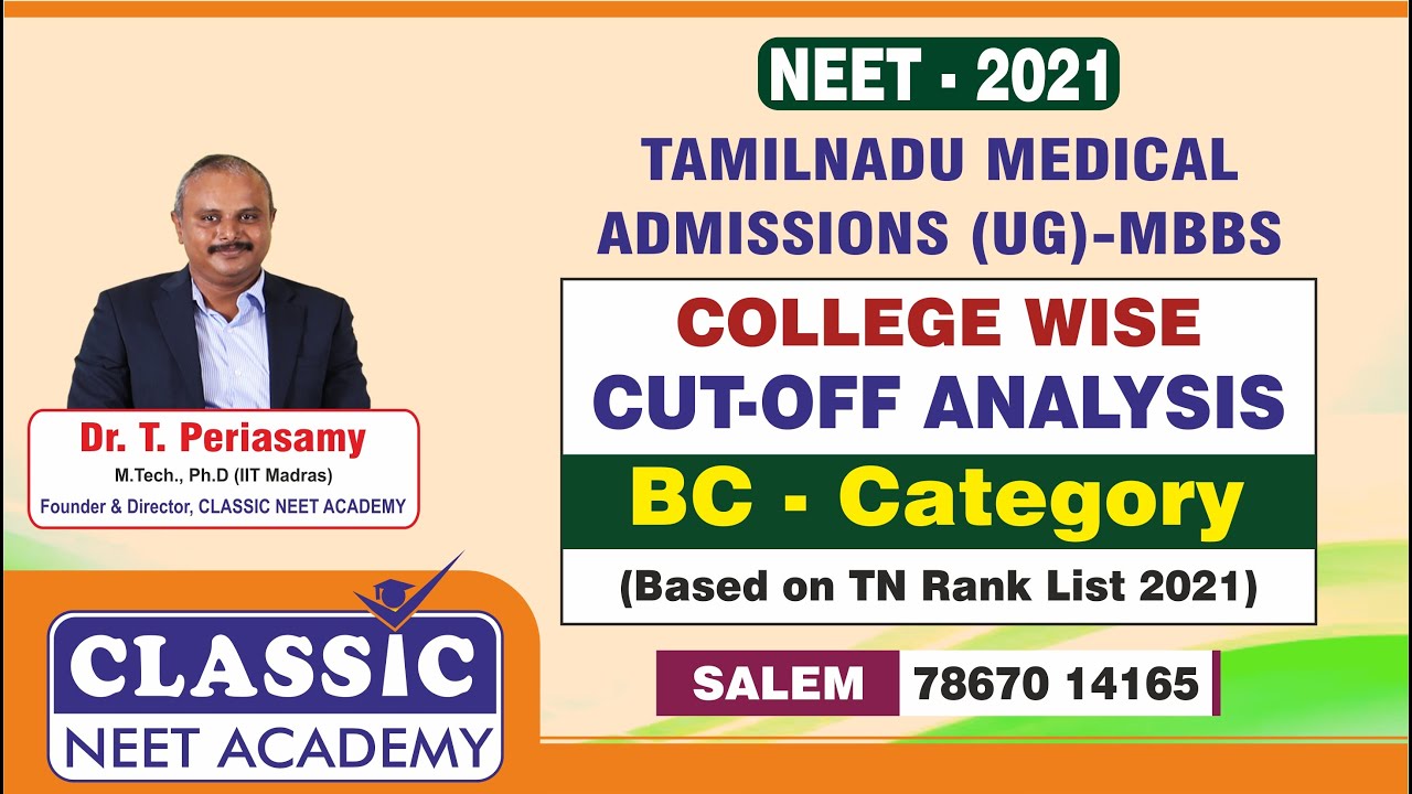 NEET 2021 -TAMILNADU MEDICAL ADMISSIONS (UG) -MBBS- CUTOFF ANALYSIS- BC CATEGORY || Dr.T.PERIASAMY