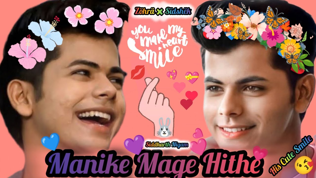 Siddharth Nigam Cute Smile Vm On Manike Mage Hithe Edit By Me 🫣 Siddharth X Manike Mage Hithe Song
