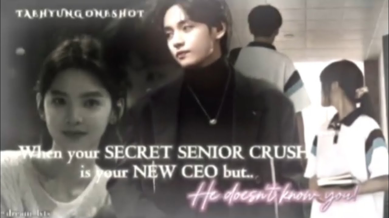 #Bonus/When your secret senior crush is your new CEO but-/ #pov #taehyungff #oneshot #viral 