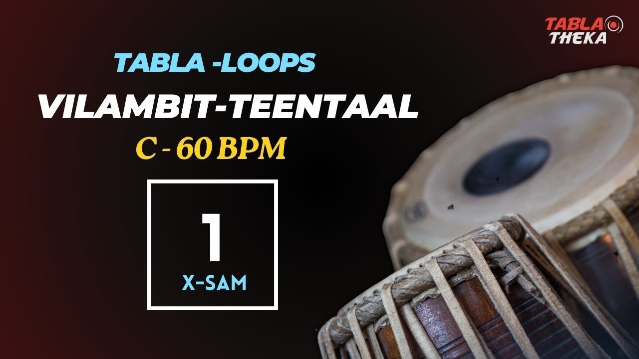 Vilambit Teentaal Loops in 👉 Scale C at 👉 60 BPM!